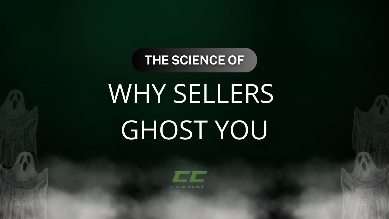 The Science of Why Sellers Ghost You
